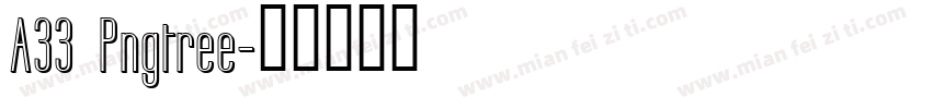 A33 Pngtree字体转换